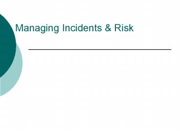 Managing Incidents