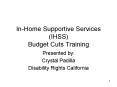 InHome Supportive Services IHSS Budget Cuts Training PowerPoint PPT Presentation
