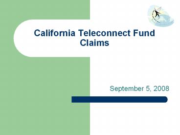 California Teleconnect Fund Claims
