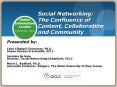 Social Networking: The Confluence of Content, Collaboration and Community PowerPoint PPT Presentation