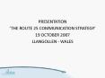 THE ROUTE 25 COMMUNICATION STRATEGY PowerPoint PPT Presentation