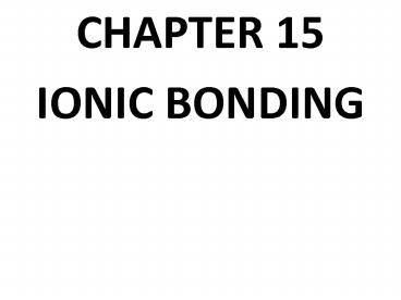 IONIC BONDING