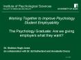 Working Together to Improve Psychology Student Employability The Psychology Graduate: Are we giving PowerPoint PPT Presentation