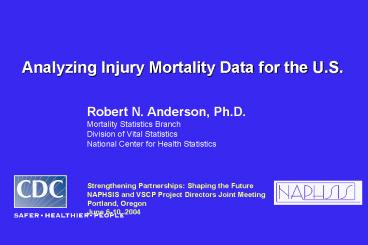 Analyzing Injury Mortality Data for the U'S'