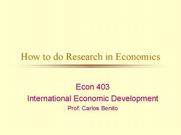 How to do Research in Economics