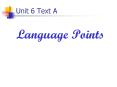 Unit 6 Text A PowerPoint PPT Presentation