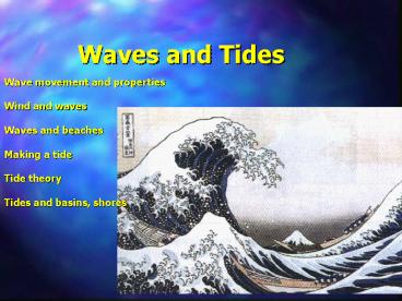Waves and Tides