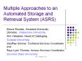 Multiple Approaches to an Automated Storage and Retrieval System (ASRS) PowerPoint PPT Presentation