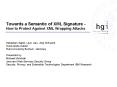 Towards a Semantic of XML Signature How to Protect Against XML Wrapping Attacks PowerPoint PPT Presentation