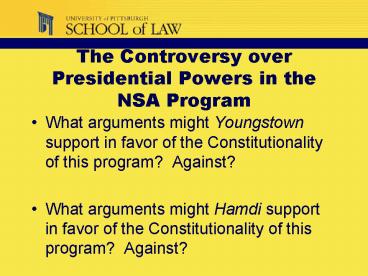 The Controversy over Presidential Powers in the NSA Program
