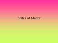 States of Matter PowerPoint PPT Presentation