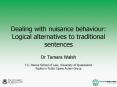 Dealing with nuisance behaviour: Logical alternatives to traditional sentences PowerPoint PPT Presentation
