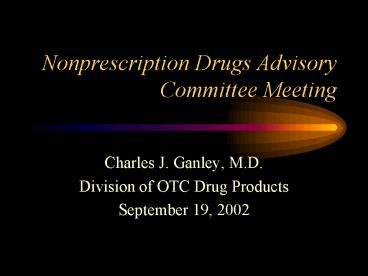 Nonprescription Drugs Advisory Committee Meeting