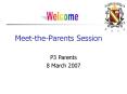 MeettheParents Session PowerPoint PPT Presentation