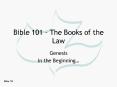 Bible 101 The Books of the Law PowerPoint PPT Presentation