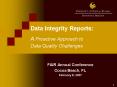 Data Integrity Reports: A Proactive Approach to Data Quality Challenges PowerPoint PPT Presentation