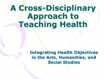 A CrossDisciplinary Approach to Teaching Health
