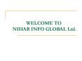 WELCOME TO NIHAR INFO GLOBAL Ltd' PowerPoint PPT Presentation