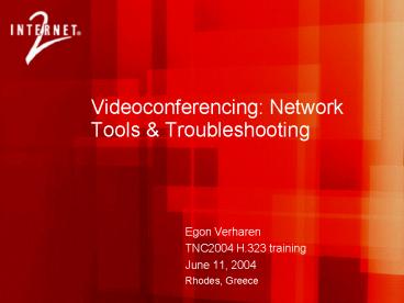 Videoconferencing: Network Tools