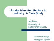 Productline Architecture in Industry: A Case Study