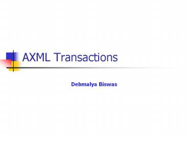 AXML Transactions