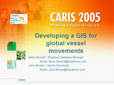 Developing a GIS for global vessel movements