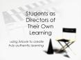 Students as Directors of Their Own Learning PowerPoint PPT Presentation