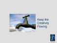 Keep the Creativity Flowing PowerPoint PPT Presentation