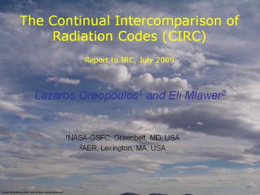 Continuous Intercomparison of Radiation Codes (CIRC)