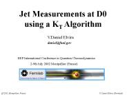 Jet Measurements at D0 using a KT Algorithm