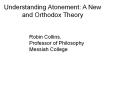 Understanding Atonement: A New and Orthodox Theory PowerPoint PPT Presentation
