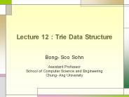 Lecture 12 : Trie Data Structure