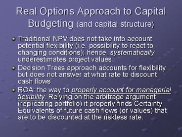 Real Options Approach to Capital Budgeting and capital structure