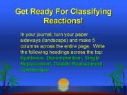 Get Ready For Classifying Reactions