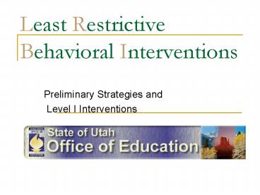 Least Restrictive Behavioral Interventions
