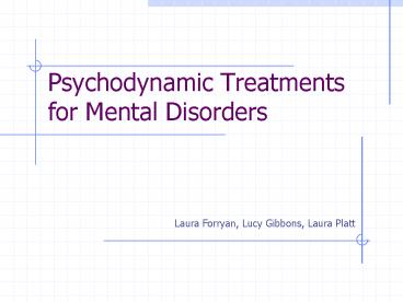 Psychodynamic Treatments for Mental Disorders