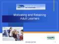 Motivating and Retaining Adult Learners PowerPoint PPT Presentation