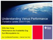 Understanding Venus Performance Tentative Update 20031104