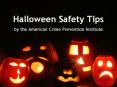 Halloween Safety Tips by the American Crime Prevention Institute PowerPoint PPT Presentation