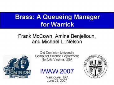 Brass: A Queueing Manager for Warrick