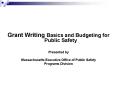 Grant Writing Basics and Budgeting for Public Safety PowerPoint PPT Presentation