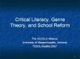 Critical Literacy, Genre Theory, and School Reform PowerPoint PPT Presentation