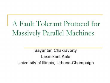 A Fault Tolerant Protocol for Massively Parallel Machines