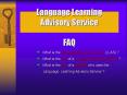 Language Learning Advisory Service FAQ PowerPoint PPT Presentation