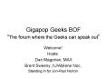Gigapop Geeks BOF The forum where the Geeks can speak out PowerPoint PPT Presentation
