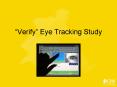 Verify Eye Tracking Study PowerPoint PPT Presentation