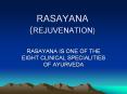 RASAYANA (REJUVENATION) PowerPoint PPT Presentation