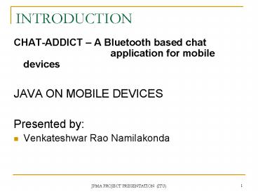 CHATADDICT A Bluetooth based chat application for mobile devices
