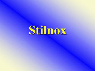 Stilnox