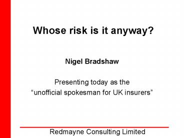 Whose risk is it anyway